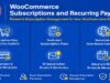 WooCommerce-Abonnements und wiederkehrende Zahlungen